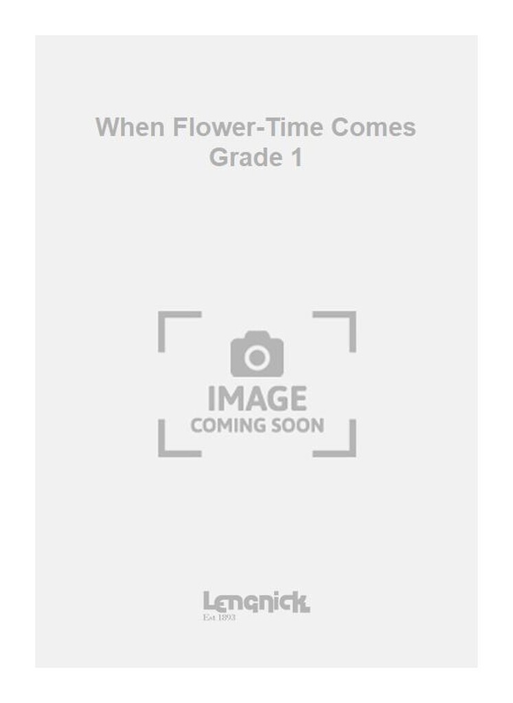 When Flower-Time Comes Grade 1